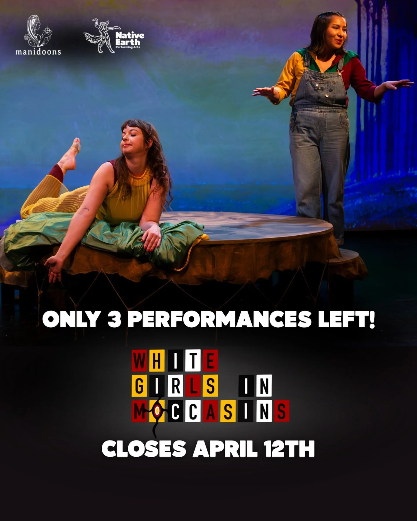 3 more performances of &ldquo;White Girls in Moccasins&rdquo; left!
Get your tickets at: nativeearth.ca 🎟️
.
.
.
Friday April 10th 7:30pm (Relaxed Performance)
Saturday April 11th 7:30pm (Talkback Post Show)
Sunday April 12th 2pm

Photo by: Kate Dal