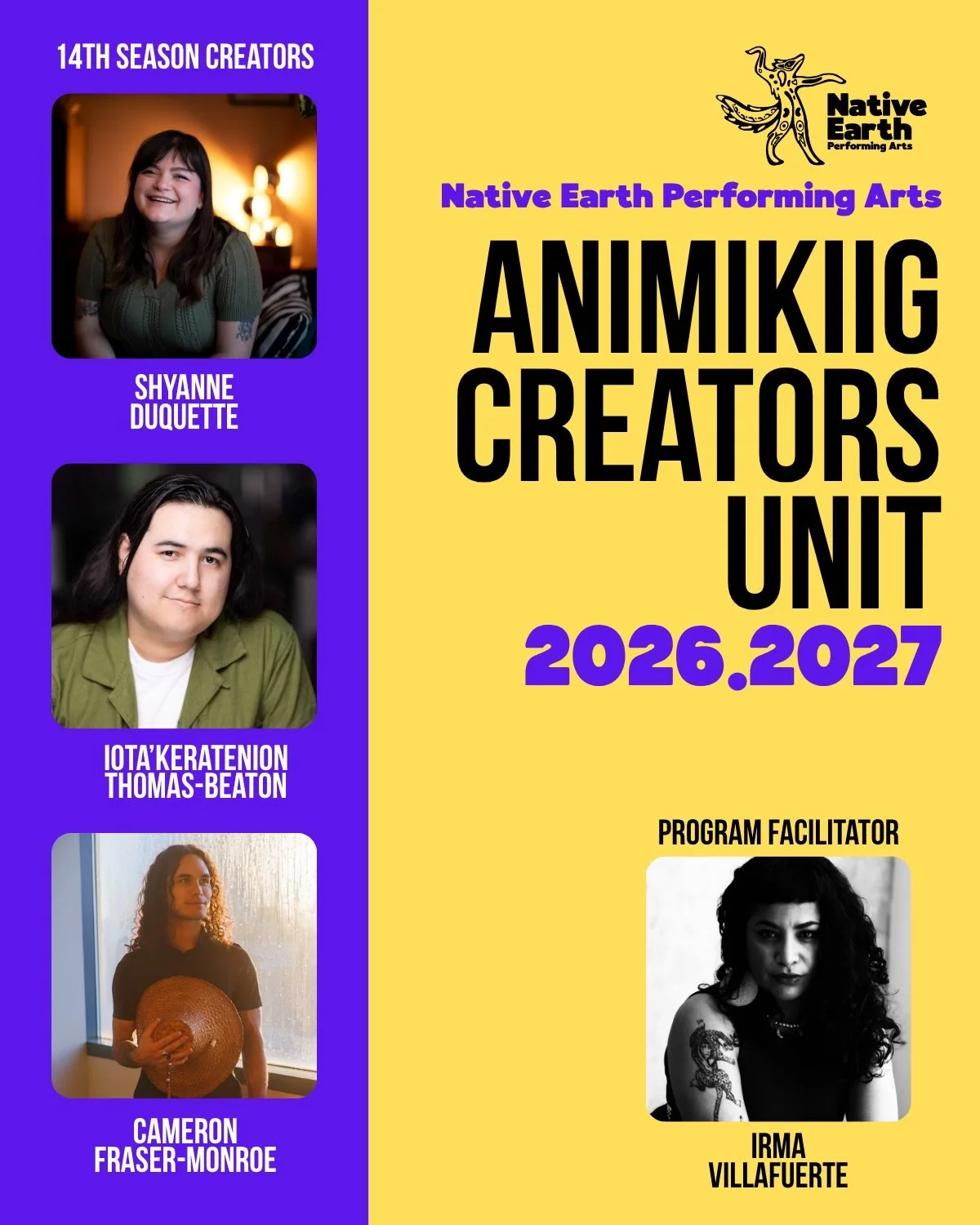 ANNOUNCING THE 14TH SEASON OF THE ANIMIKIIG CREATORS UNIT:
Shyanne Duquette Iota&rsquo;keratenion Thomas-Beaton Cameron Fraser-Monroe
⚡️

&ldquo;Excited to announce the 14th season of the Animikiig Creators Unit. 

The next two years cohort brings to