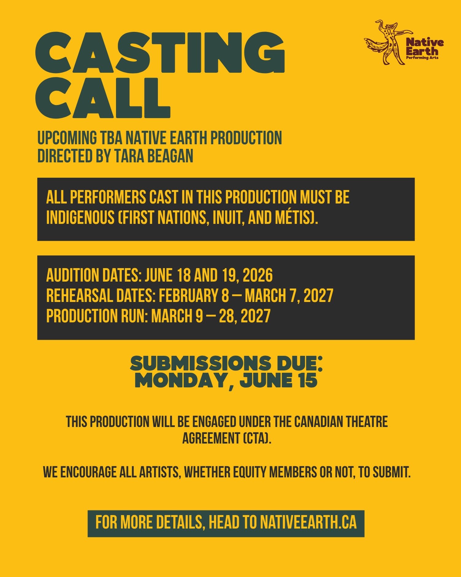CASTING CALL
Upcoming TBA Production
Directed by Tara Beagan

Submissions due: Monday, June 15, 2026
All performers cast in this production must be Indigenous (First Nations, Inuit, and M&eacute;tis).

Audition Dates: June 18 and 19, 2026
Rehearsal D