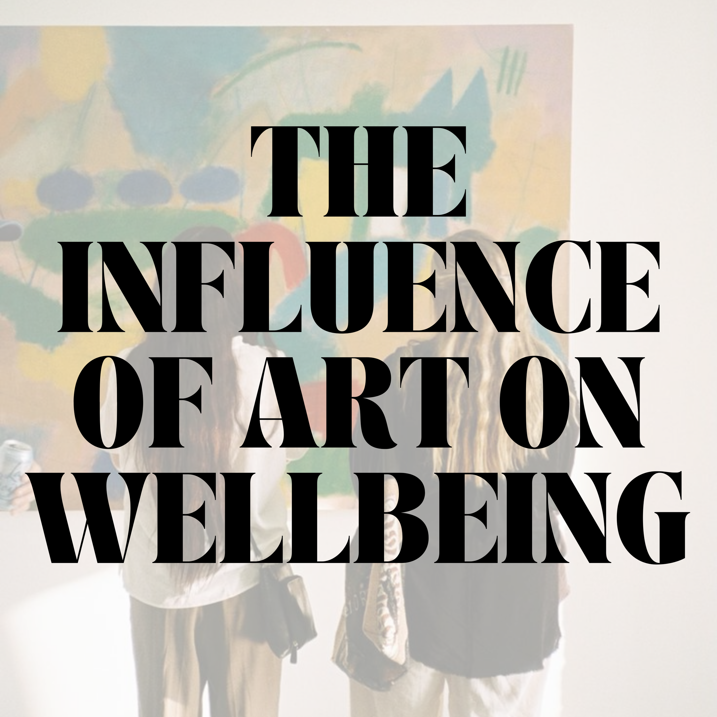The Influence of Art on Wellbeing