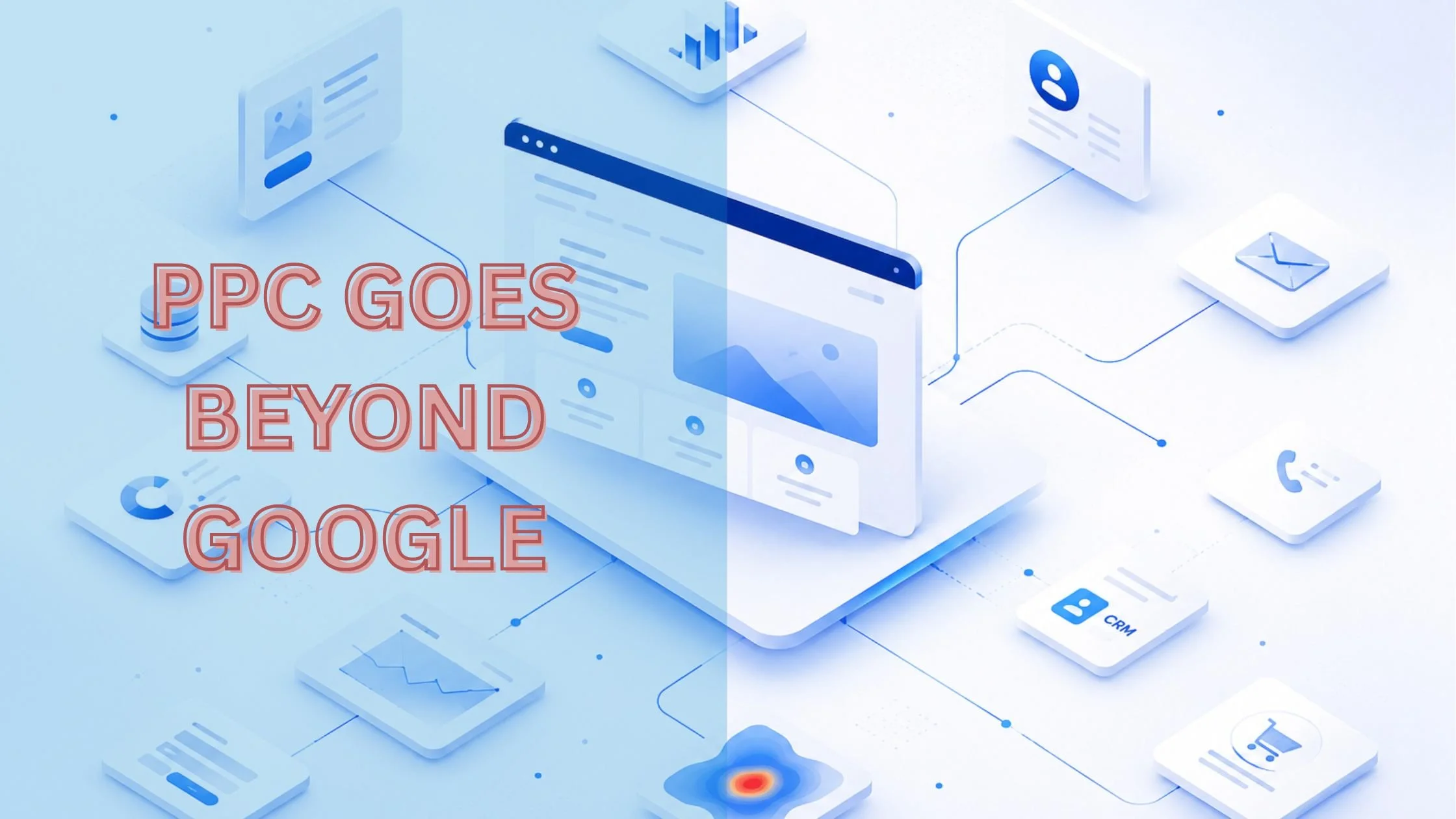 PPC Goes Beyond Google
