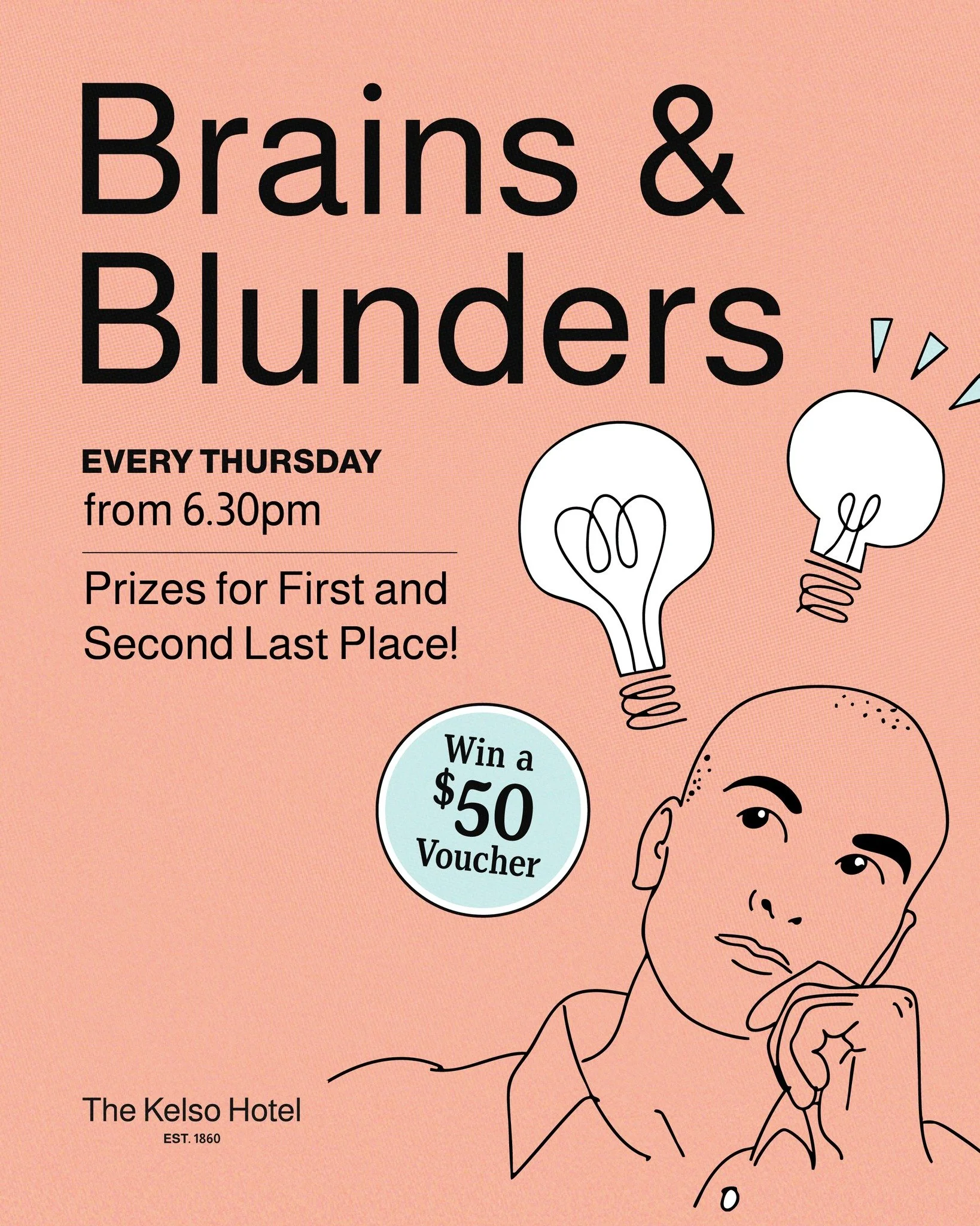 THE KELSO&rsquo;S TWISTED TRIVIA NIGHT - BRAINS &amp; BLUNDERS | THUR 28 AUGUST | FROM 6:30PM 🎉

Win by topping the scoreboard...
OR land yourself sweetly in second-last and take the same $50 prize! 💸

🖊️ Old-school pen &amp; paper
📺 60+ question