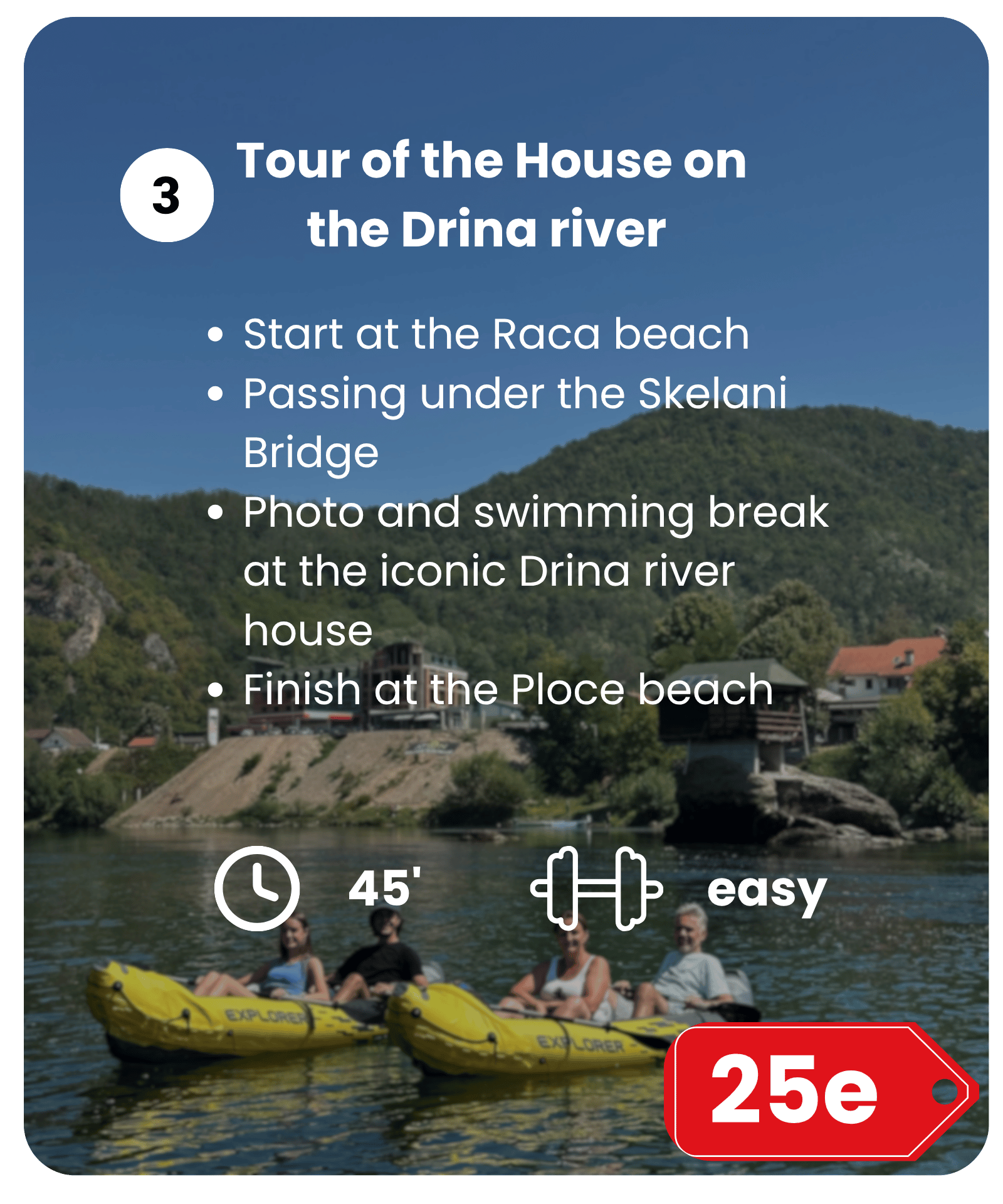 A digital tour guide screen displaying a tour of the Drina River, showing a photo of a group rafting on the river with lush green hills and houses in the background. The screen includes icons indicating a 45-minute duration, difficulty level easy, and a red price tag showing 25 euros.