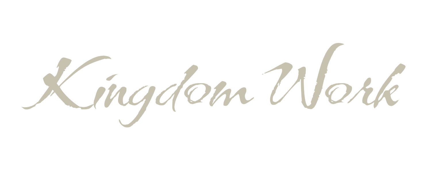 Kingdom Work \ Building brands that serve the Kingdom
