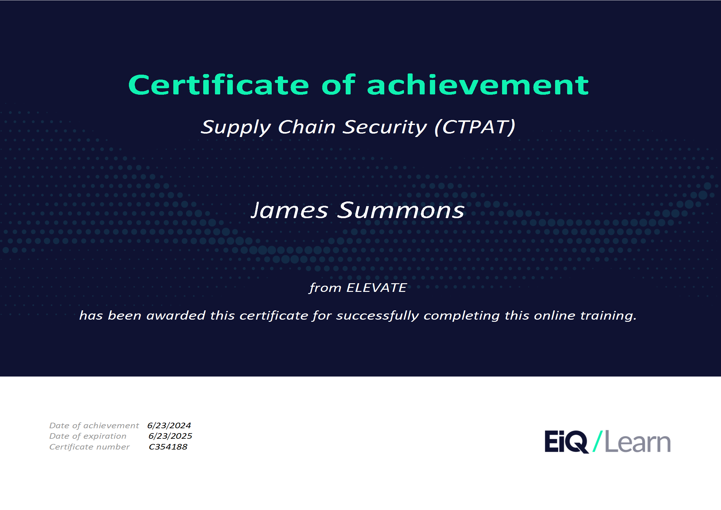 Certificate of achievement for Supply Chain Security (CTPAT) awarded to James Summons awarded to James Summons by ELEVATE & LRQA, for corporate social responsibility and ESG