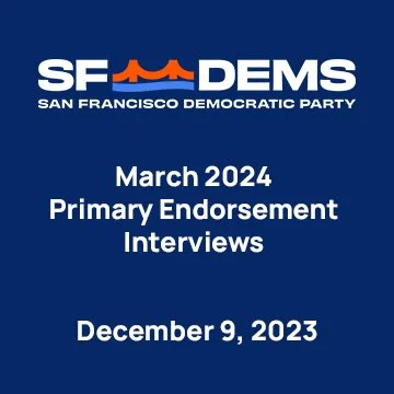 December 9, 2023 – March Primary Endorsement Interview