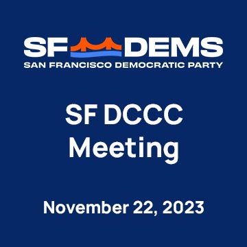 November 22, 2023 – SF Democratic Party