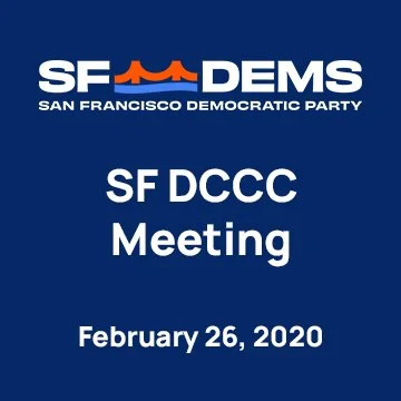 February 26, 2020 San Francisco Democratic Party Meeting