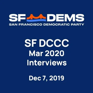 December 7, 2019 - SFDCCC March 2020 Interviews