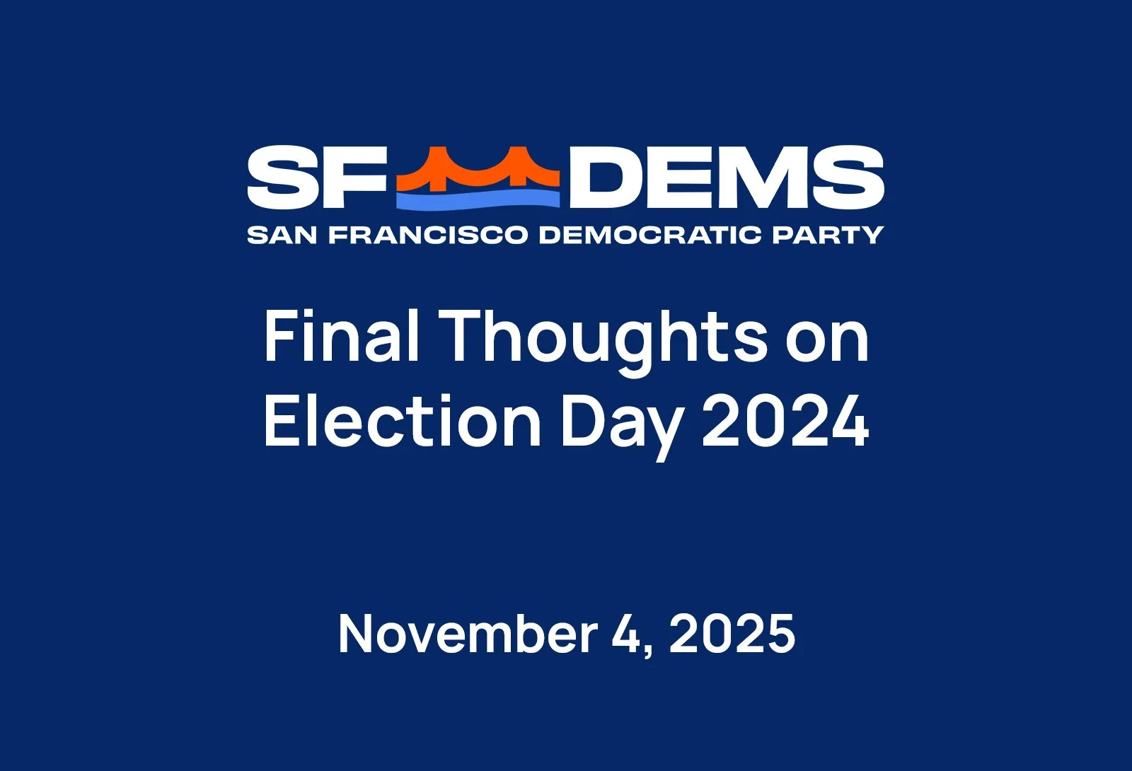 Final Thoughts on Election Day 2024