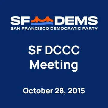October 28, 2015 - SF Democratic Party