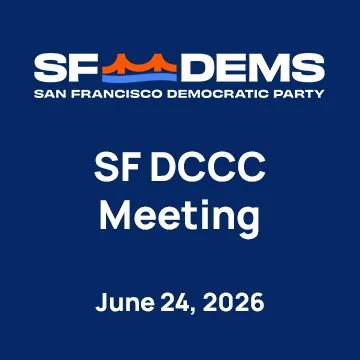 June 24, 2026 – SF Democratic Party