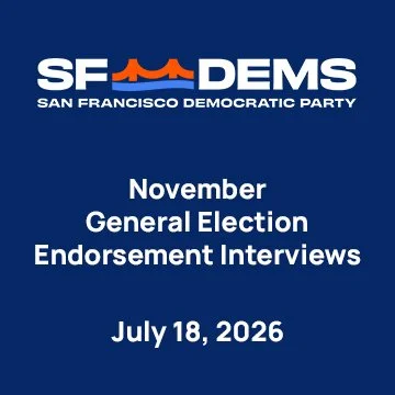 July 18, 2026 – November General Election Endorsement Interviews