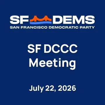 July 22, 2026 – SF Democratic Party