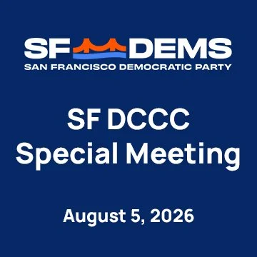 Special Meeting - August 5, 2026 – SF Democratic Party