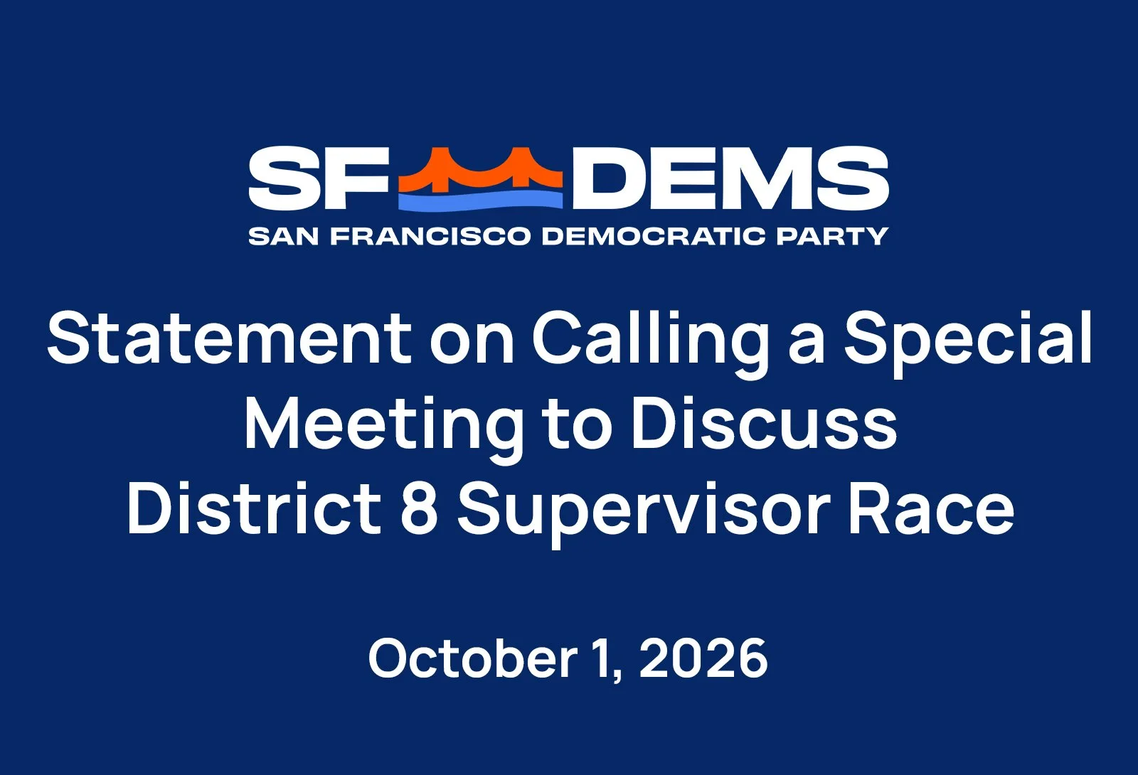 Statement on Calling a Special Meeting to Discuss District 8 Supervisor Race