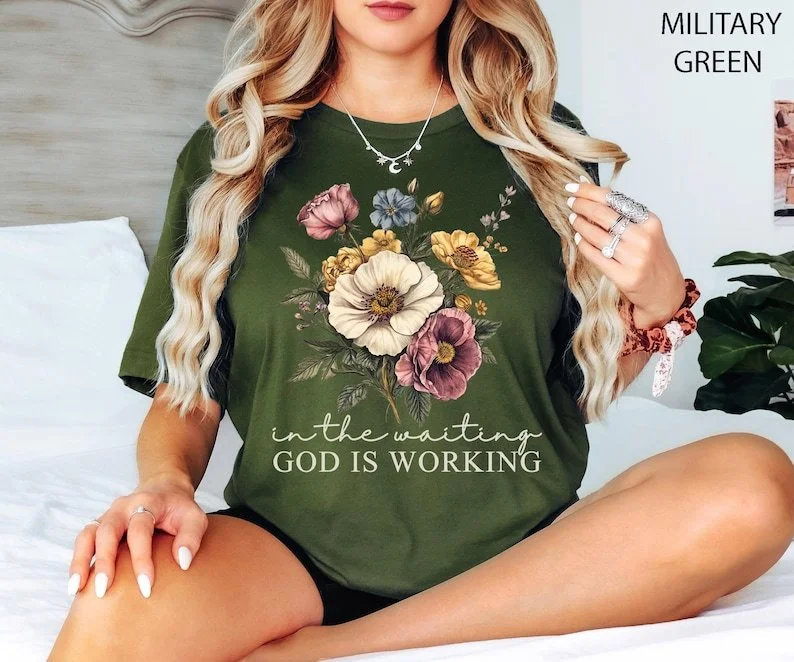 In the Waiting God is Working Tee