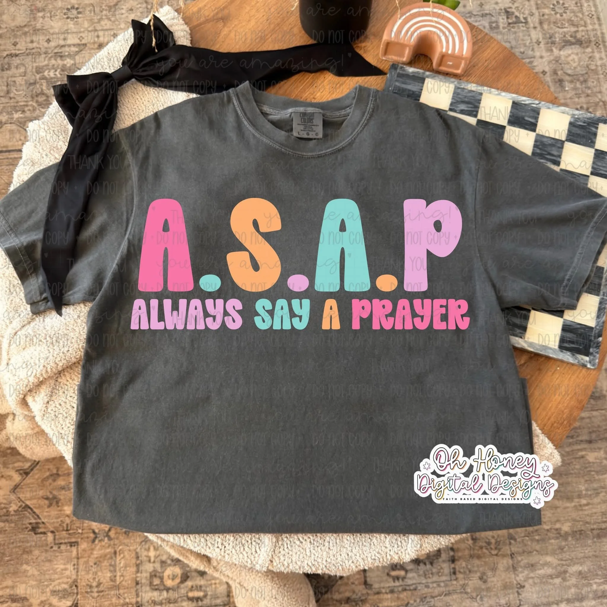 ASAP - Always Say A Prayer Tee