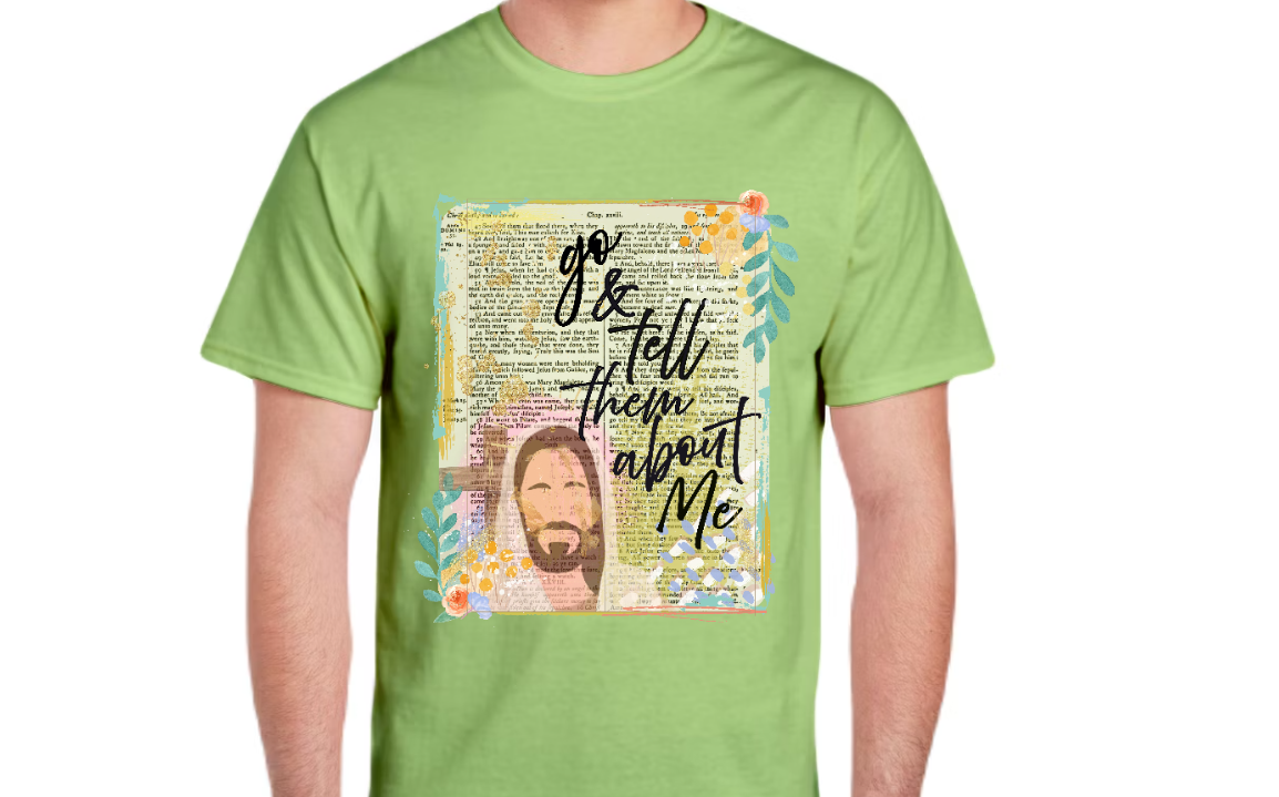 Go & Tell Them About Me Tee