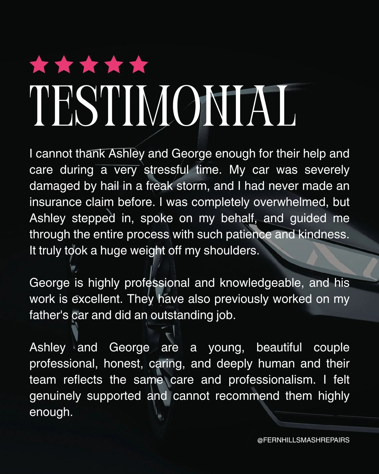 We're not just here to fix cars. We're here to take the weight off your shoulders during an already stressful time, whether that's handling the insurance side of things or just keeping you in the loop throughout the repair.

Thanks for trusting us wi