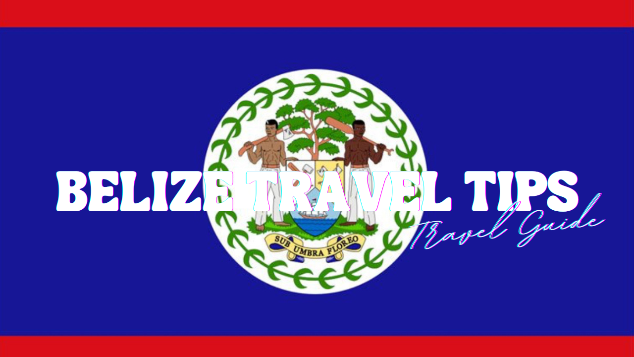 Things To Know Before Traveling To Belize 🇧🇿 | Travel Guide
