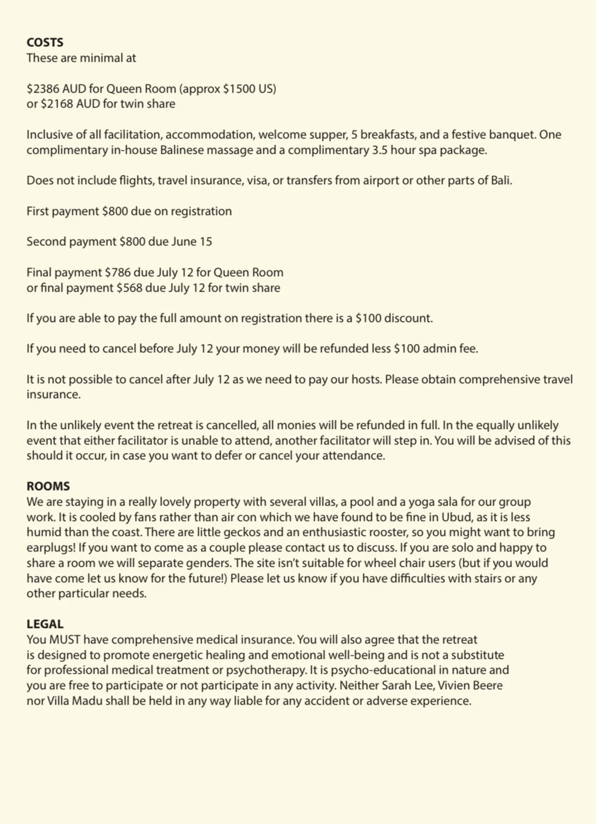 Text document detailing costs, rooms, legal information, and cancellation policies for a retreat or vacation package in Bali. The costs include options for Queen Room and twin share, with details about inclusions, payments, and cancellation policies. The rooms are described as villas with a pool and yoga sala, suitable for groups or solos, with specific notes about bedding and accessibility. The legal section emphasizes health insurance, emotional healing, and liability exclusions.