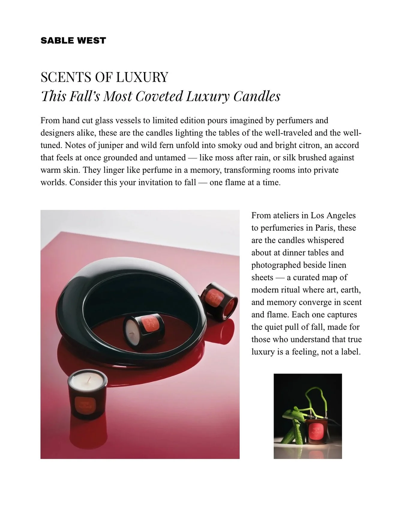 The candles we&rsquo;re collecting this season &mdash; for scent and story.
Read the full feature at sablewest.com
&zwnj;
&zwnj;
West of Ordinary
The latest in fashion, beauty, curated interviews, and trend reports at sablewest.com
&zwnj;
#SableWest 