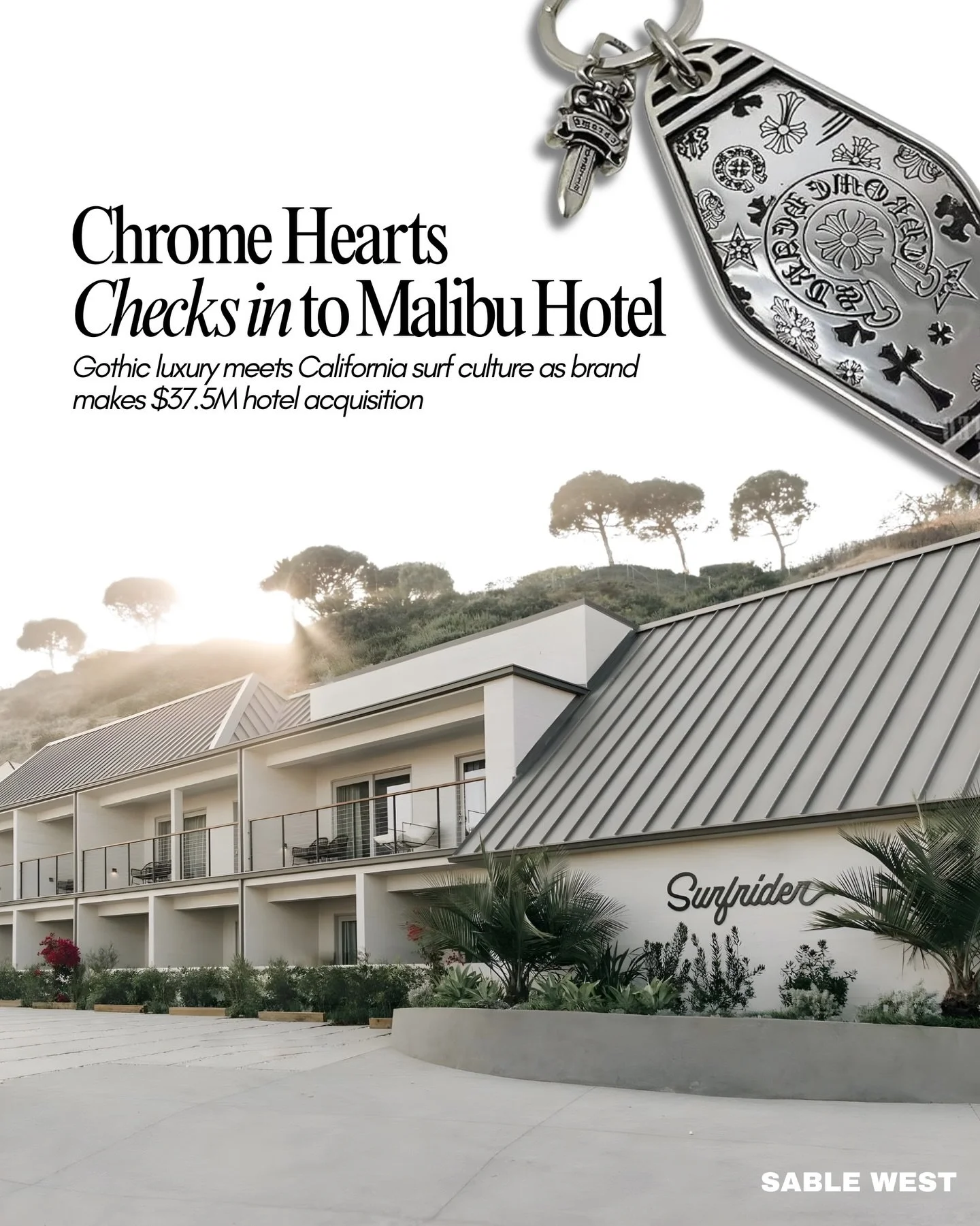 Chrome Hearts is officially entering hospitality.

The luxury fashion brand has acquired Malibu&rsquo;s iconic Surfrider Hotel in a reported $37.5 million deal, marking its first move into the hotel space. The 20 room beachfront property sits directl