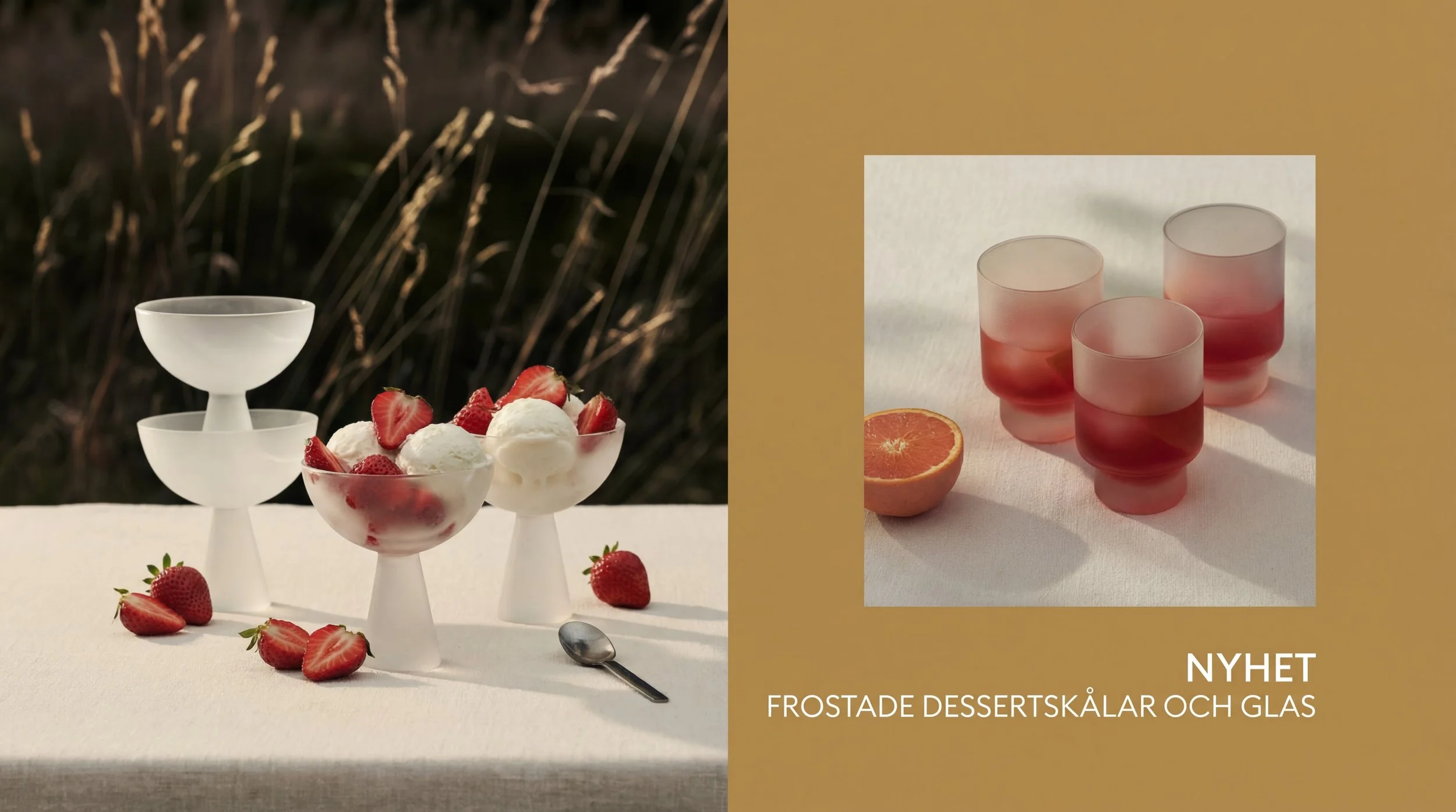 Three white dessert cups filled with ice cream and strawberries on a white table outdoors, with loose strawberries scattered around. To the right, four pink-tinted frosted glasses and half an orange on a white surface, with a yellow background and the text "NYHET FROSTADE DESSERTSKÅLAR OCH GLAS".
