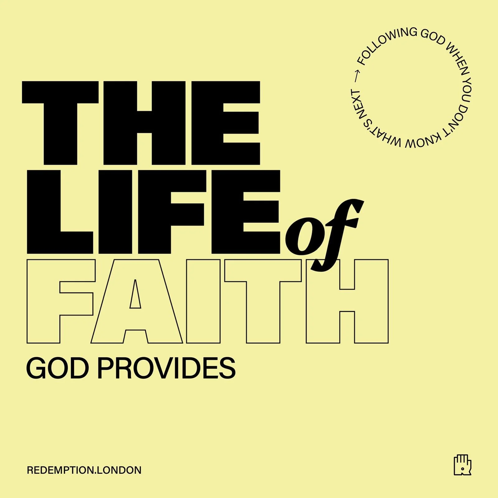 The Life of Faith: God Provides