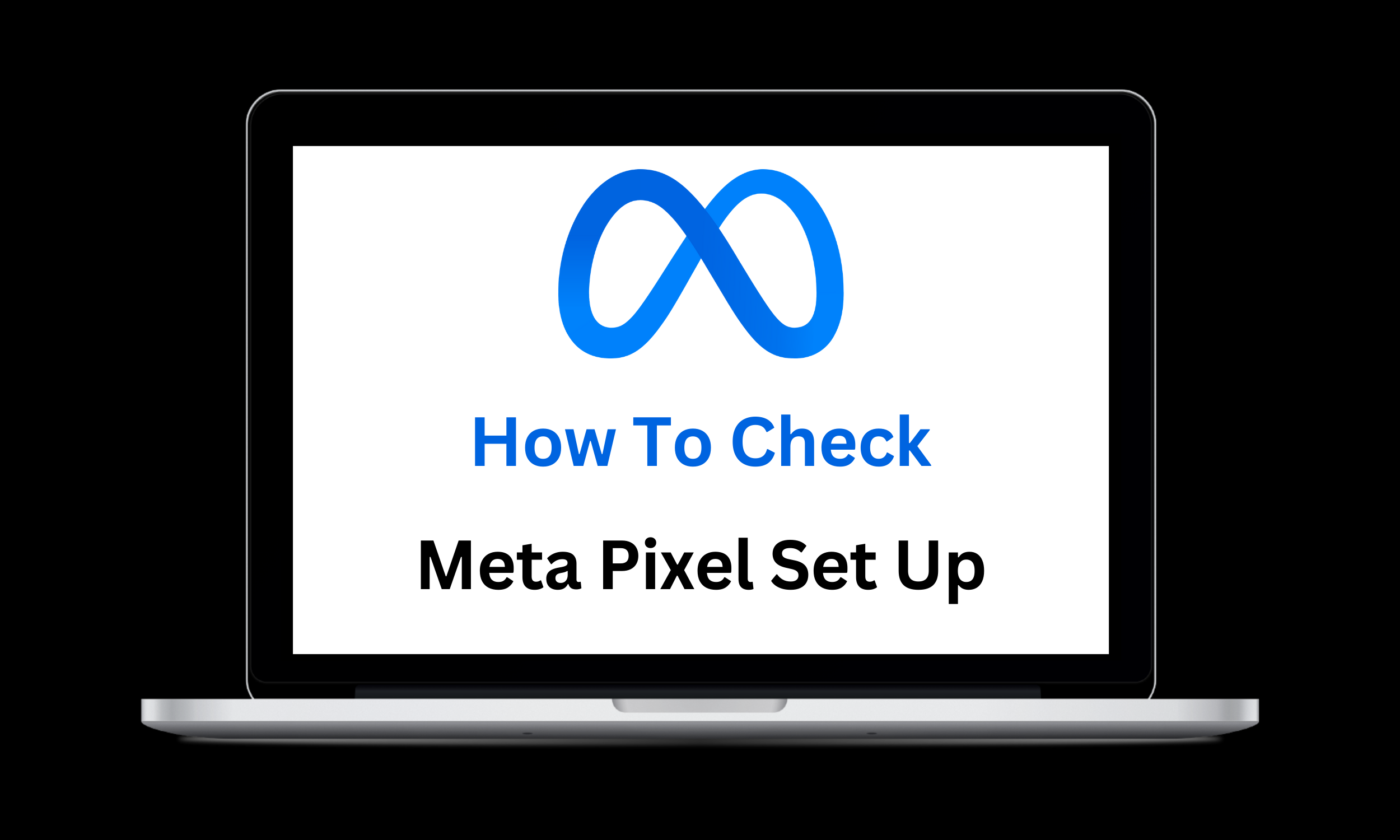 How to Check If Your Meta Pixel Is Set Up Correctly