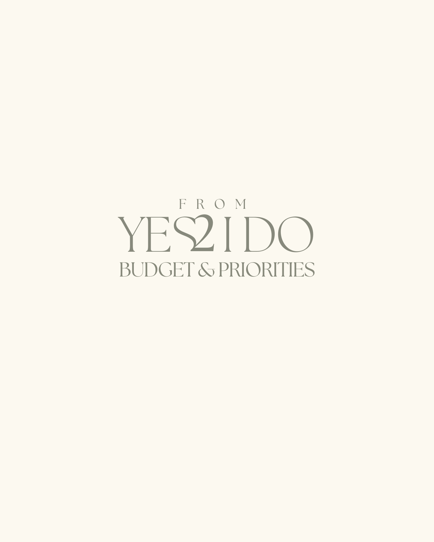 A beige background with text that reads 'From Yes I Do Budget & Priorities' in elegant font, with a heart symbol replacing the letter 'S'.