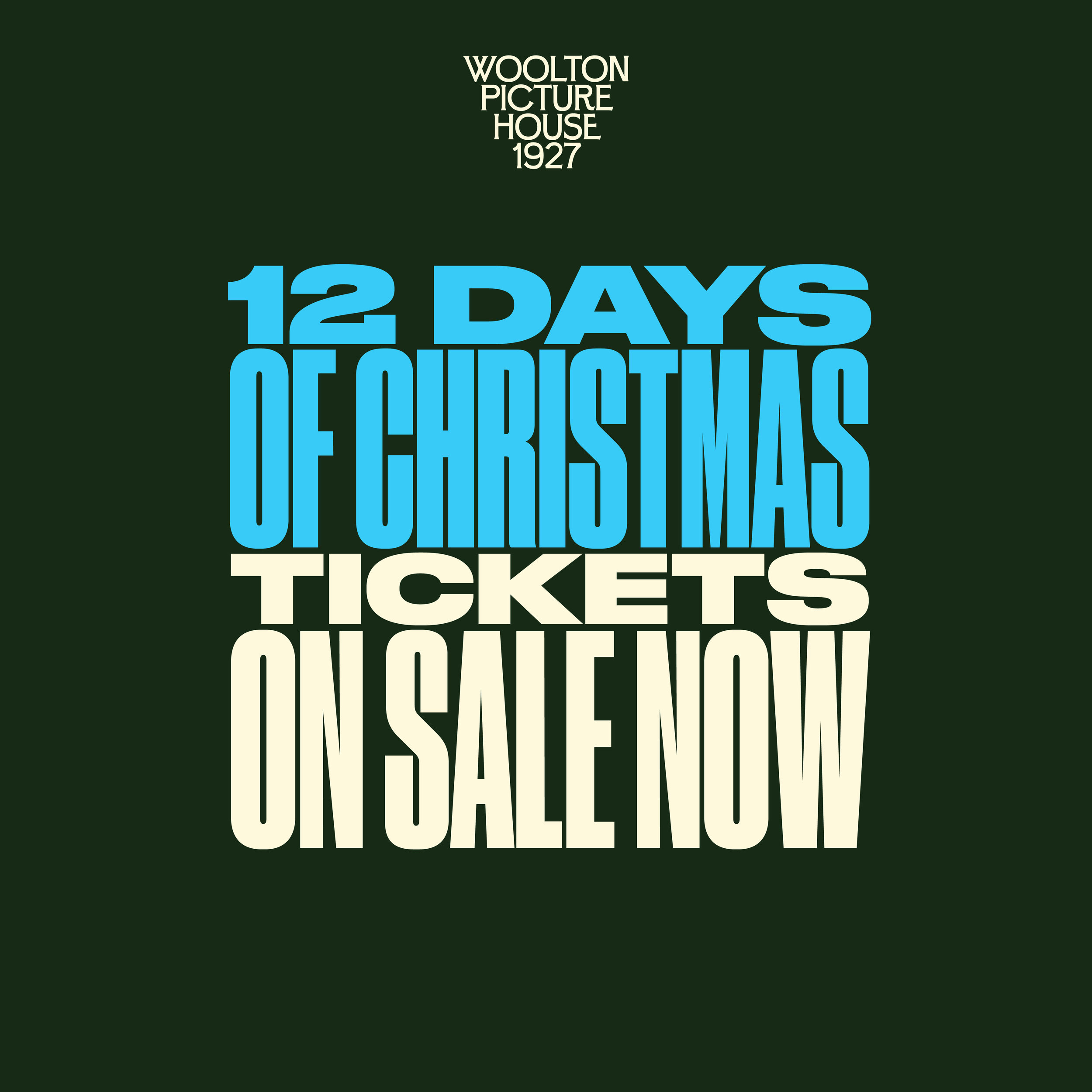 Poster advertising 12 Days of Christmas tickets on sale now, with text in blue, white, and cream on a dark green background.