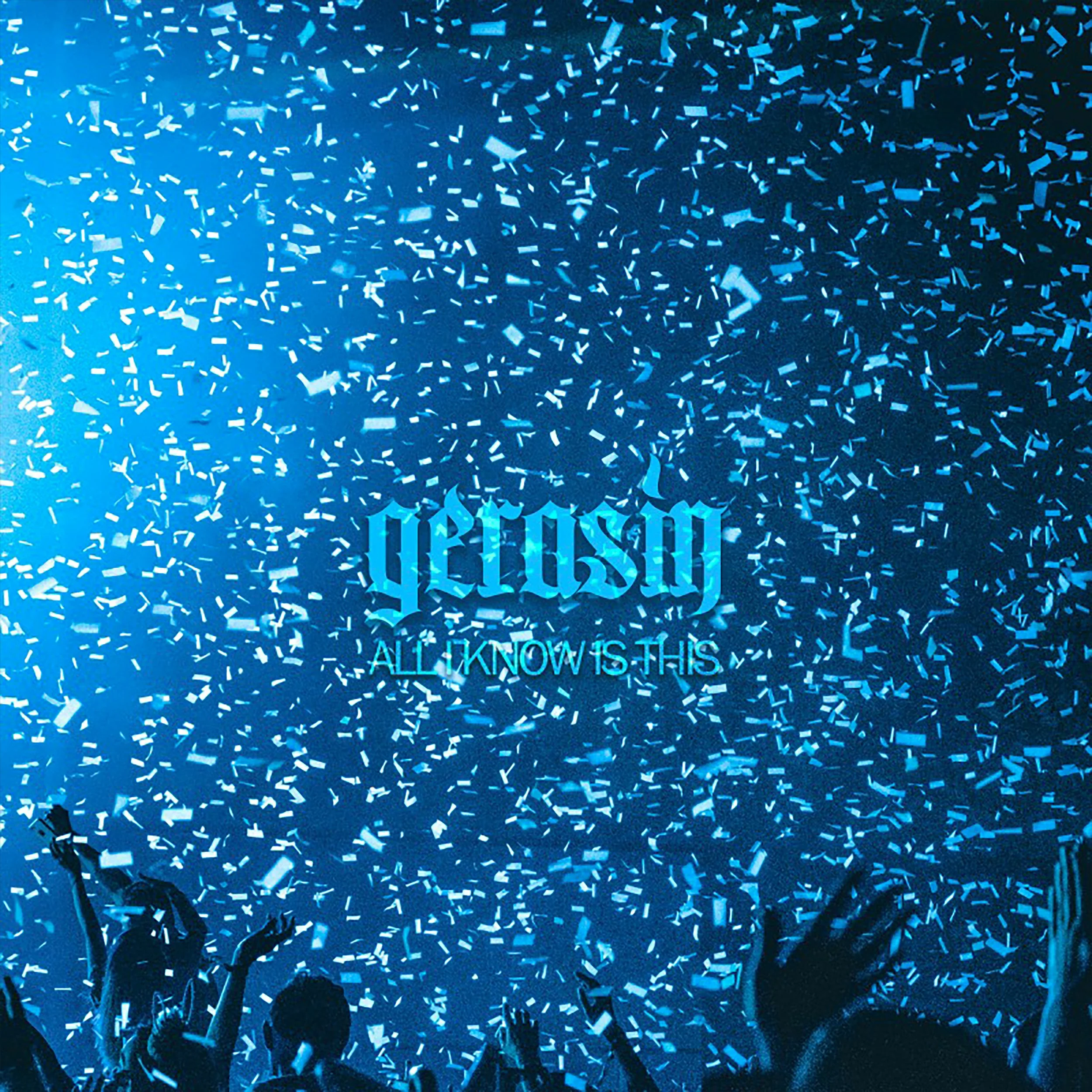 gerasin-all-i-know-is-this-single-2022-artwork-3000x3000.jpg
