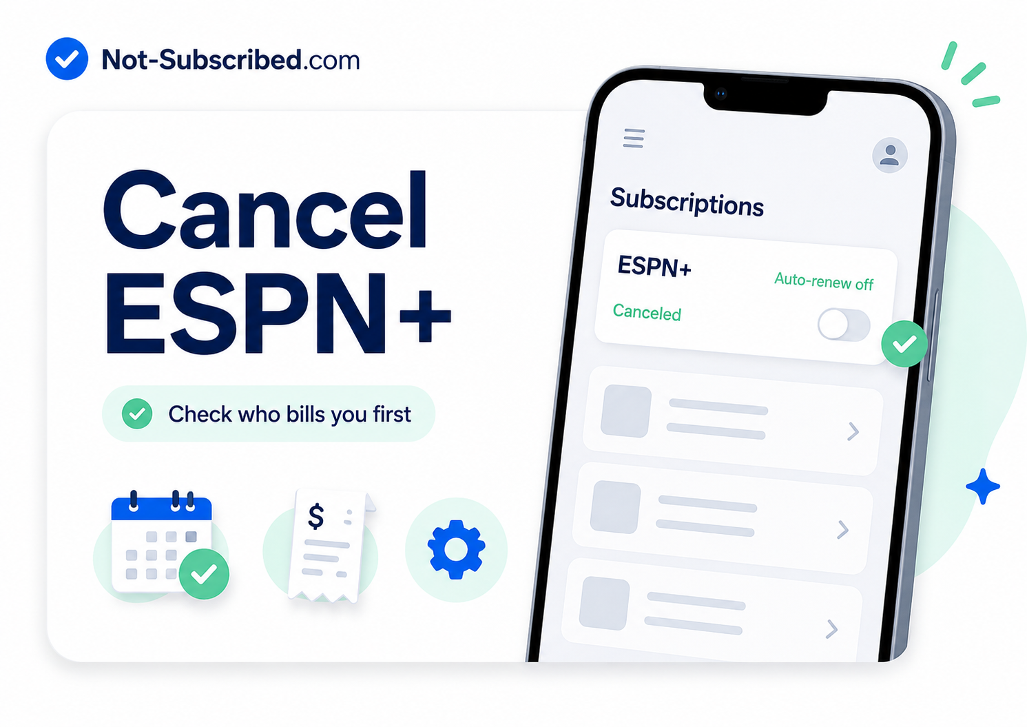 Illustration of a phone showing an ESPN+ subscription canceled with auto-renew off, alongside the text “Cancel ESPN+” and a reminder to check who bills you first.