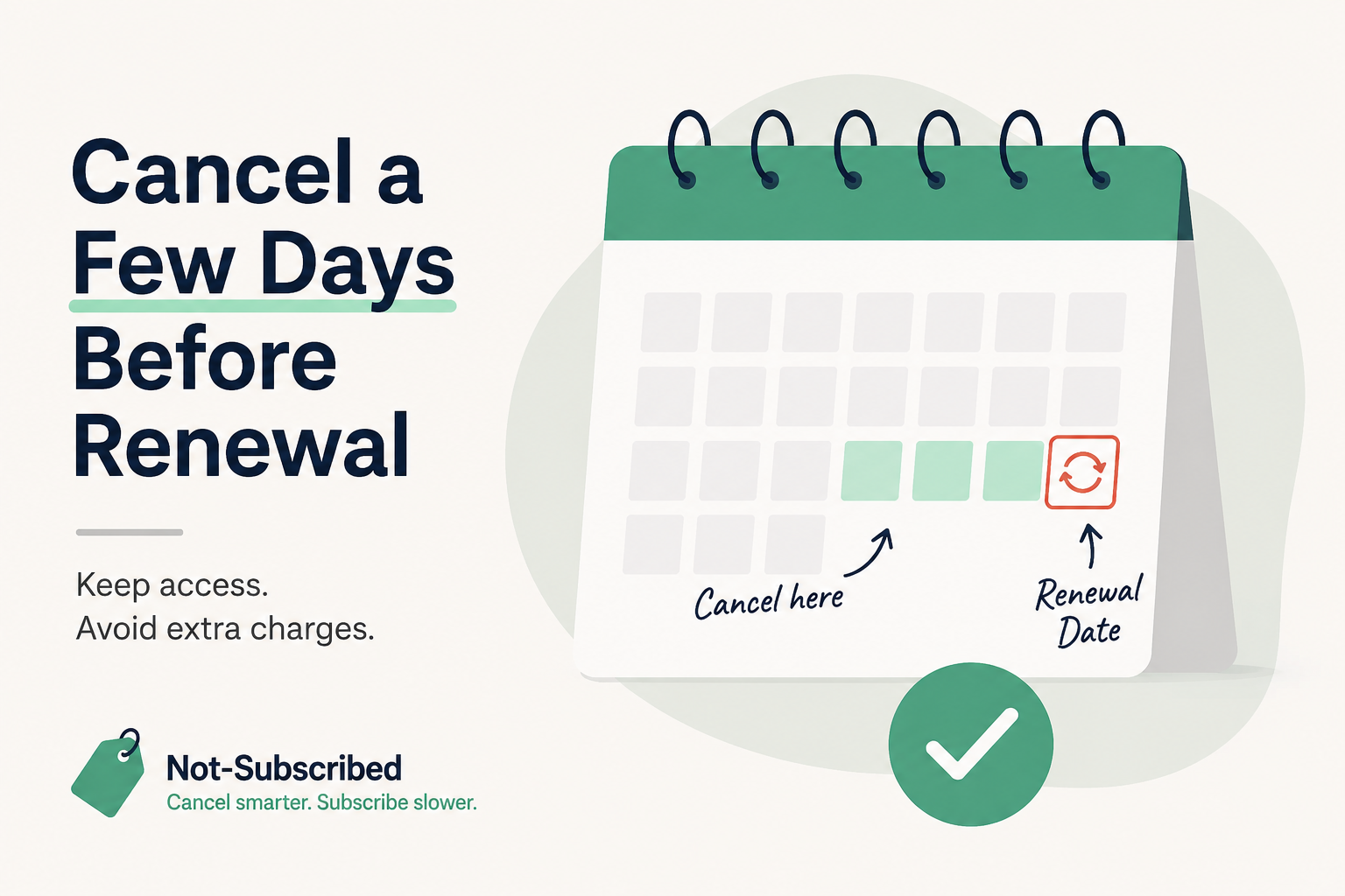 Cancellation Timing: The Best Time to Cancel a Subscription (Without Paying for an Extra Month)