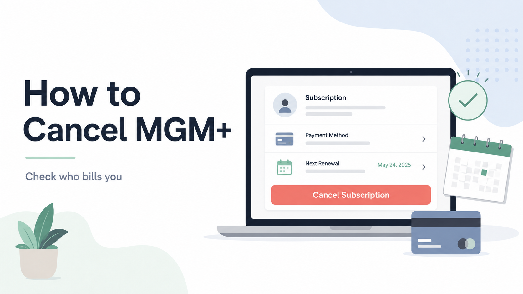 Illustration of a subscription settings screen showing a cancel subscription button for a guide on how to cancel MGM+ and check who is billing you.