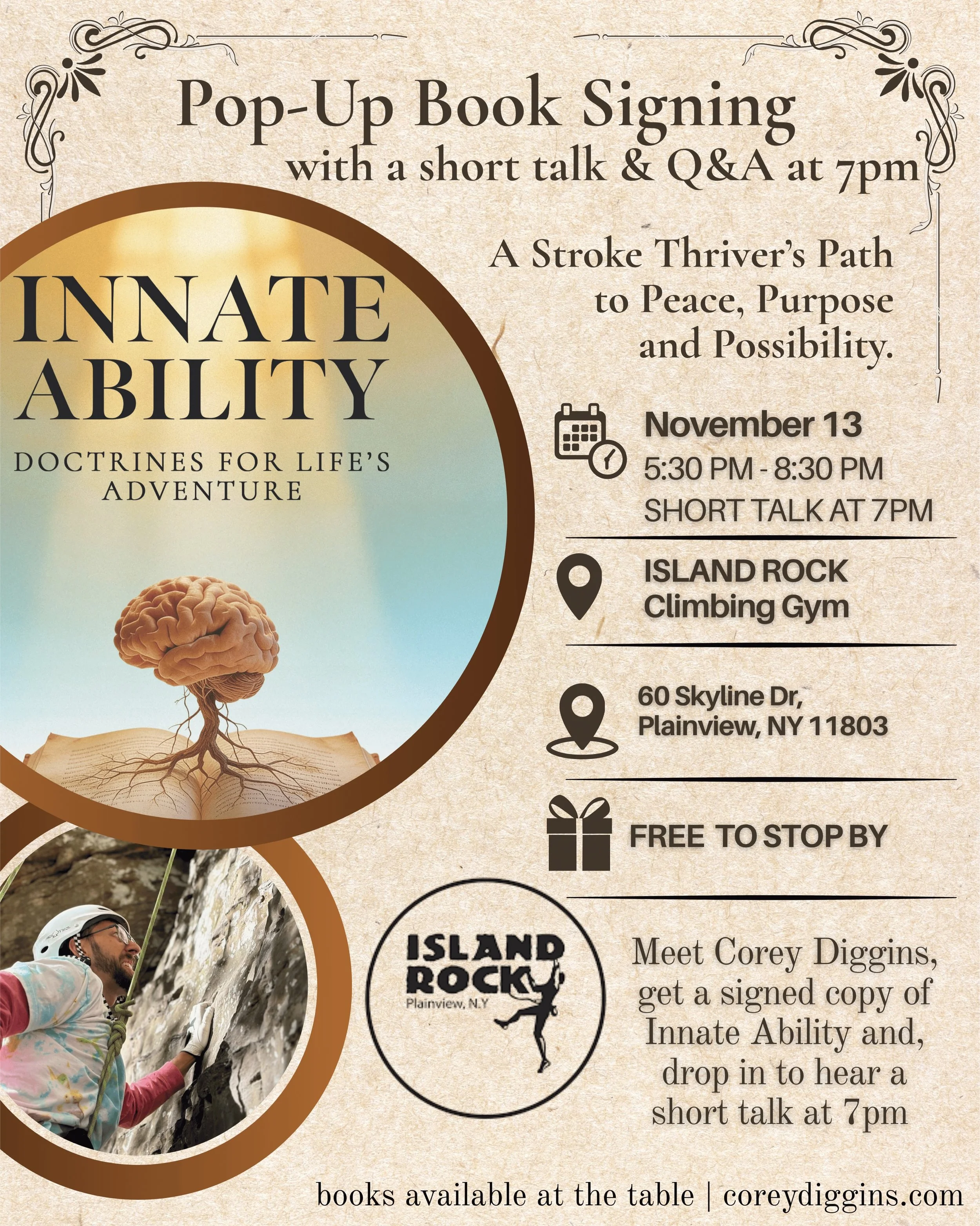 We are excited to announce a Book Signing and Q&amp;A with the Author, Stroke Thriver, Climber, and Island Rock Community Member, @corey_diggins 

INNATE ABILITY: Doctrines For Life&rsquo;s Adventure by Corey Diggins

Friday, November 13
&bull;Meet &