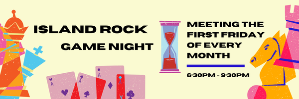 Colorful banner advertising Island Rock Game Night with playing cards, hourglass, and abstract shapes, on the theme of meeting on the first Friday of each month from 6:30 PM to 9:30 PM.