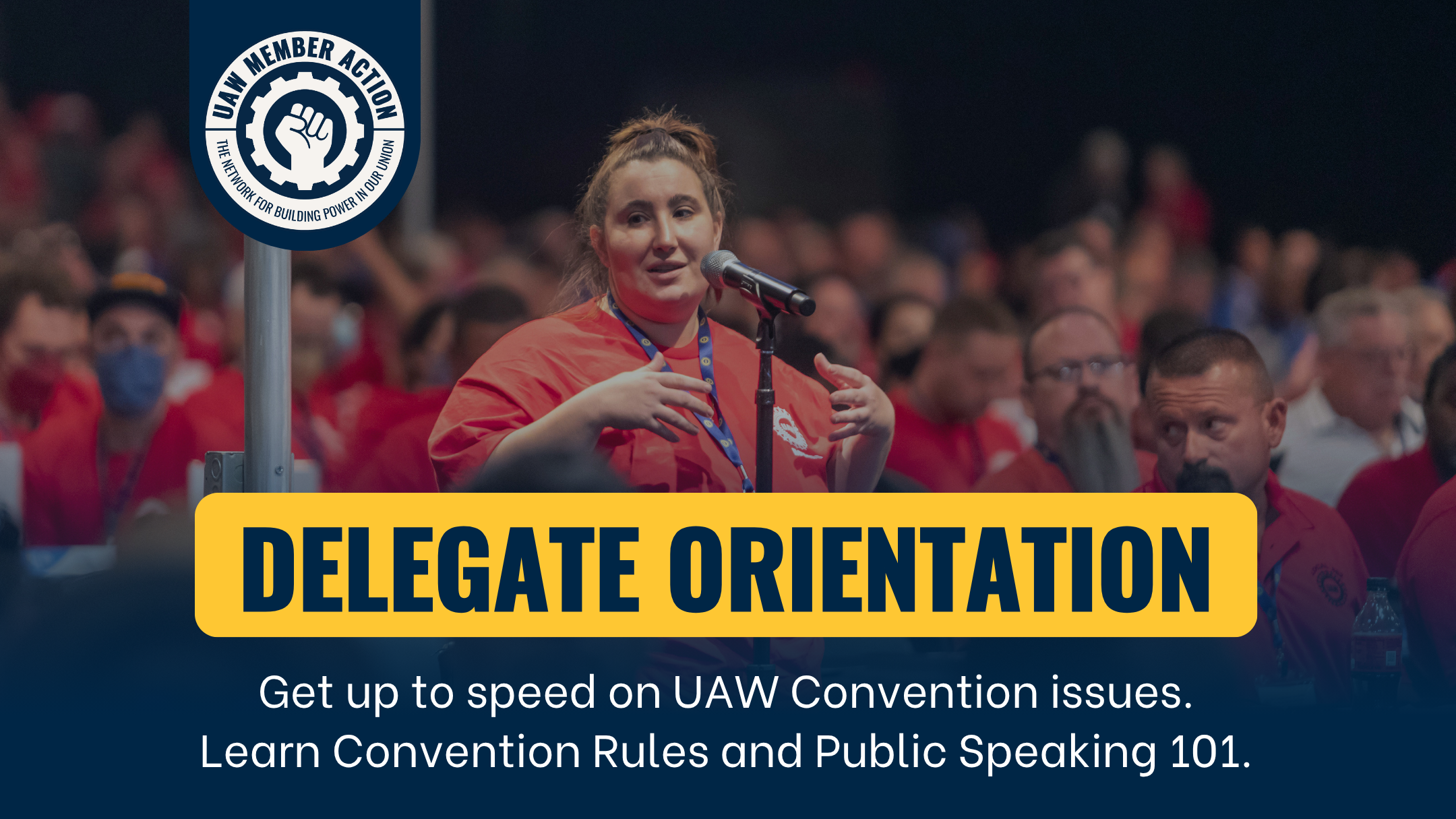 Convention Delegate Orientation