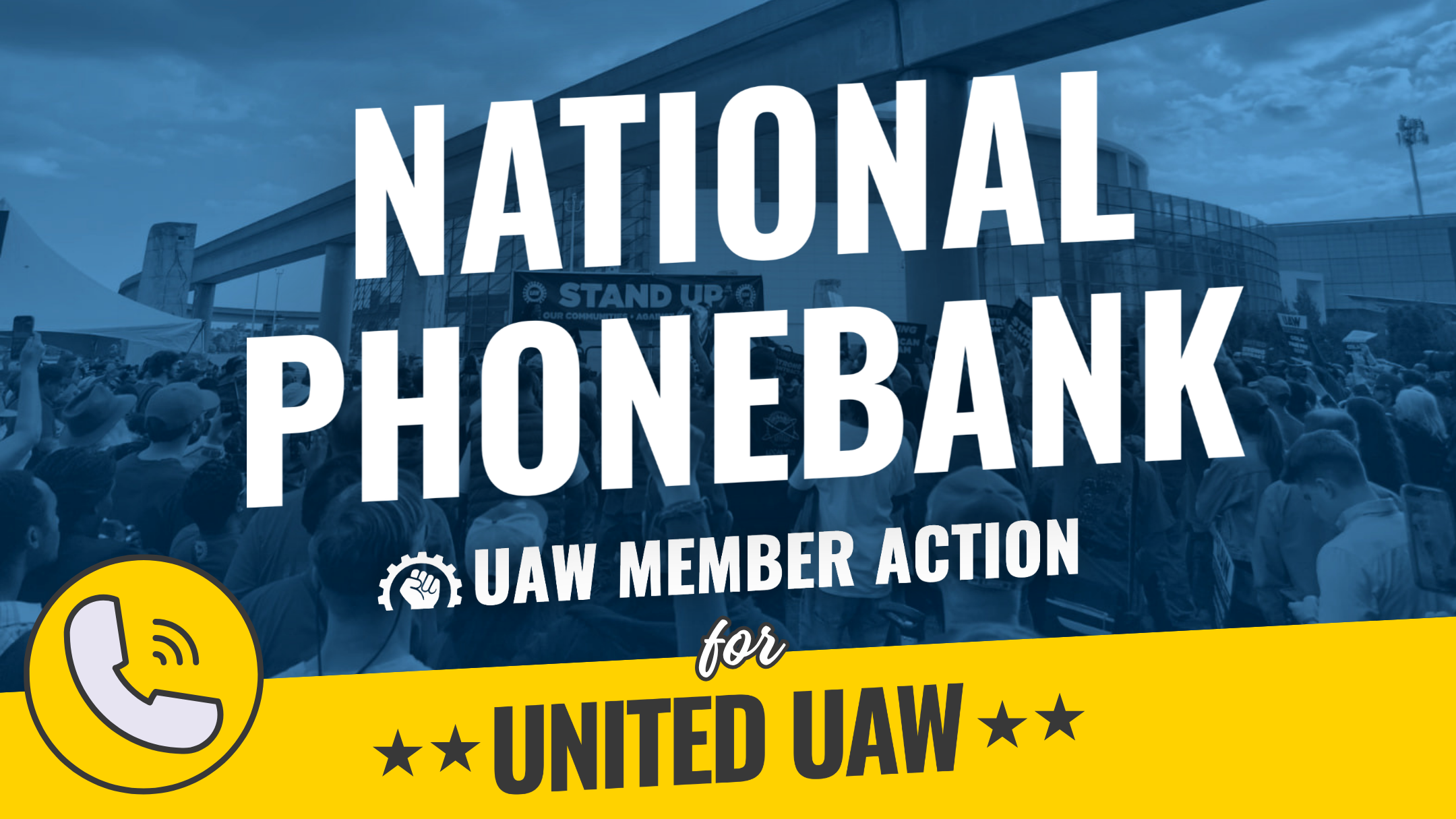 Phonebank: Member Action for United UAW