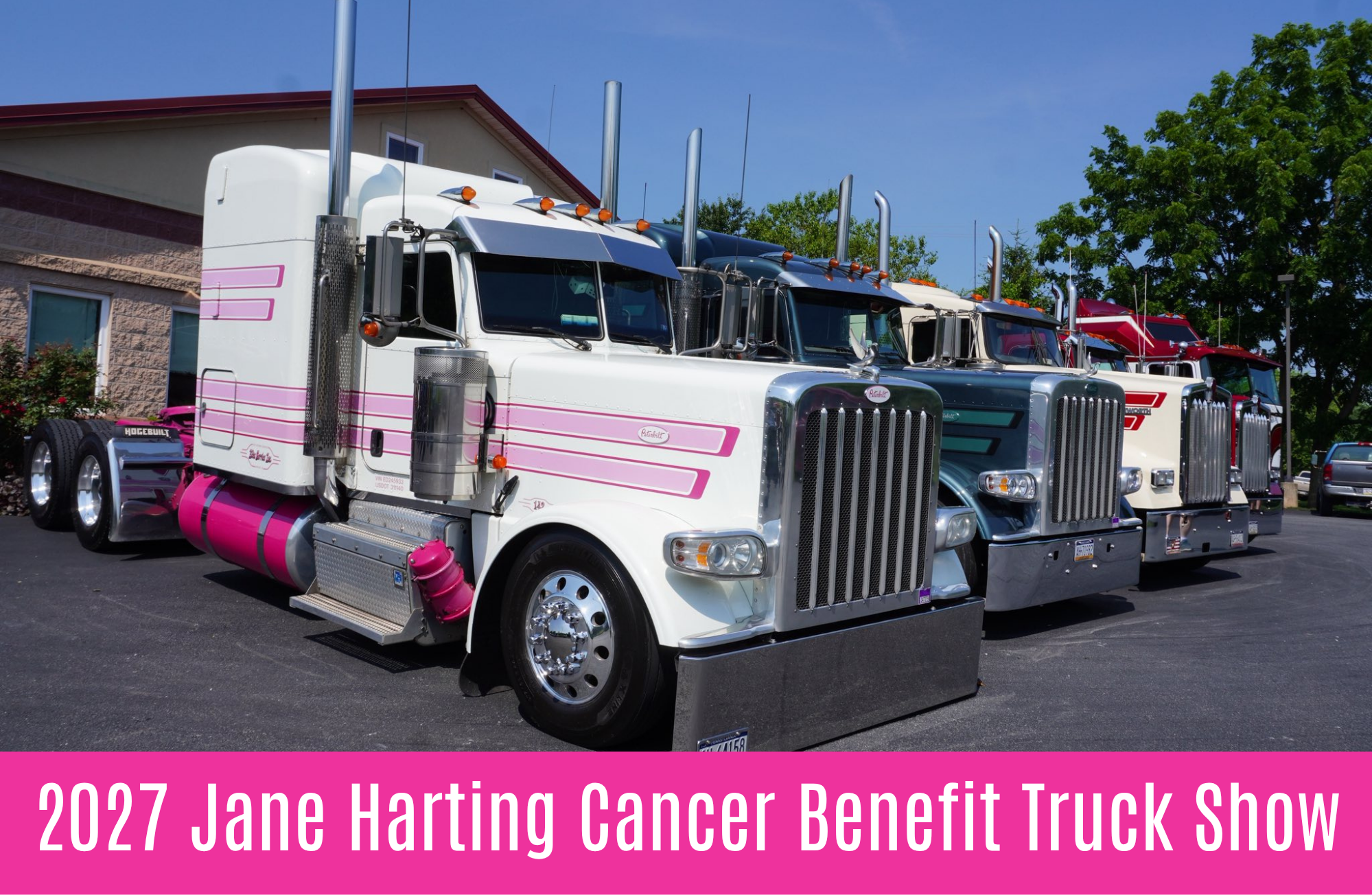 2027 Jane Harting Cancer Benefit Truck Show