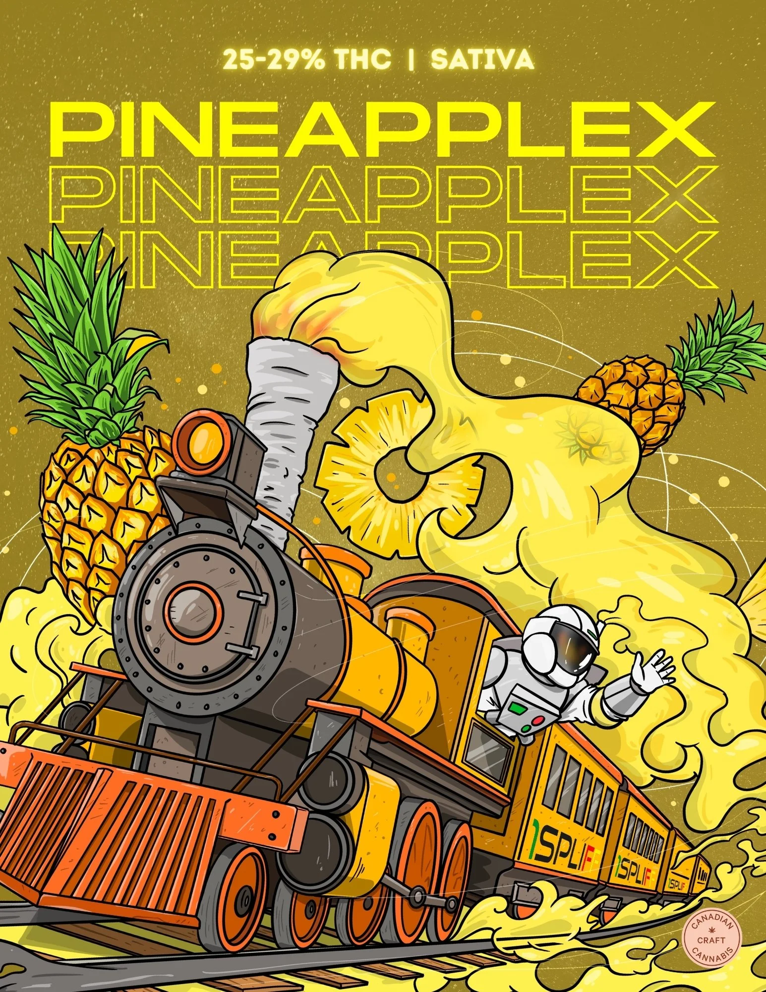 A colorful illustration of a train with a space theme, featuring an astronaut waving from the locomotive, surrounded by pineapples and bright yellow pineapple extract, with the words '25-29% THC | SATIVA' and 'PINEAPLEX' repeatedly displayed at the t