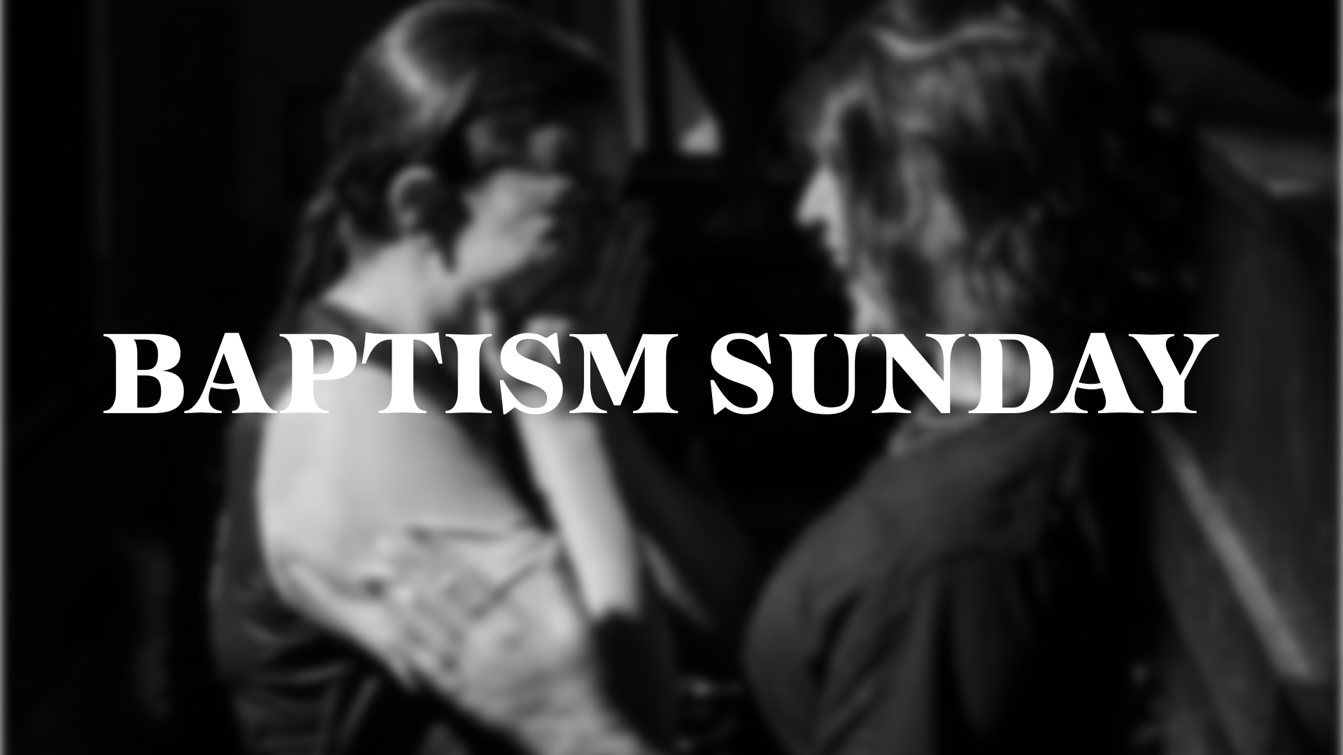 Baptism Sunday