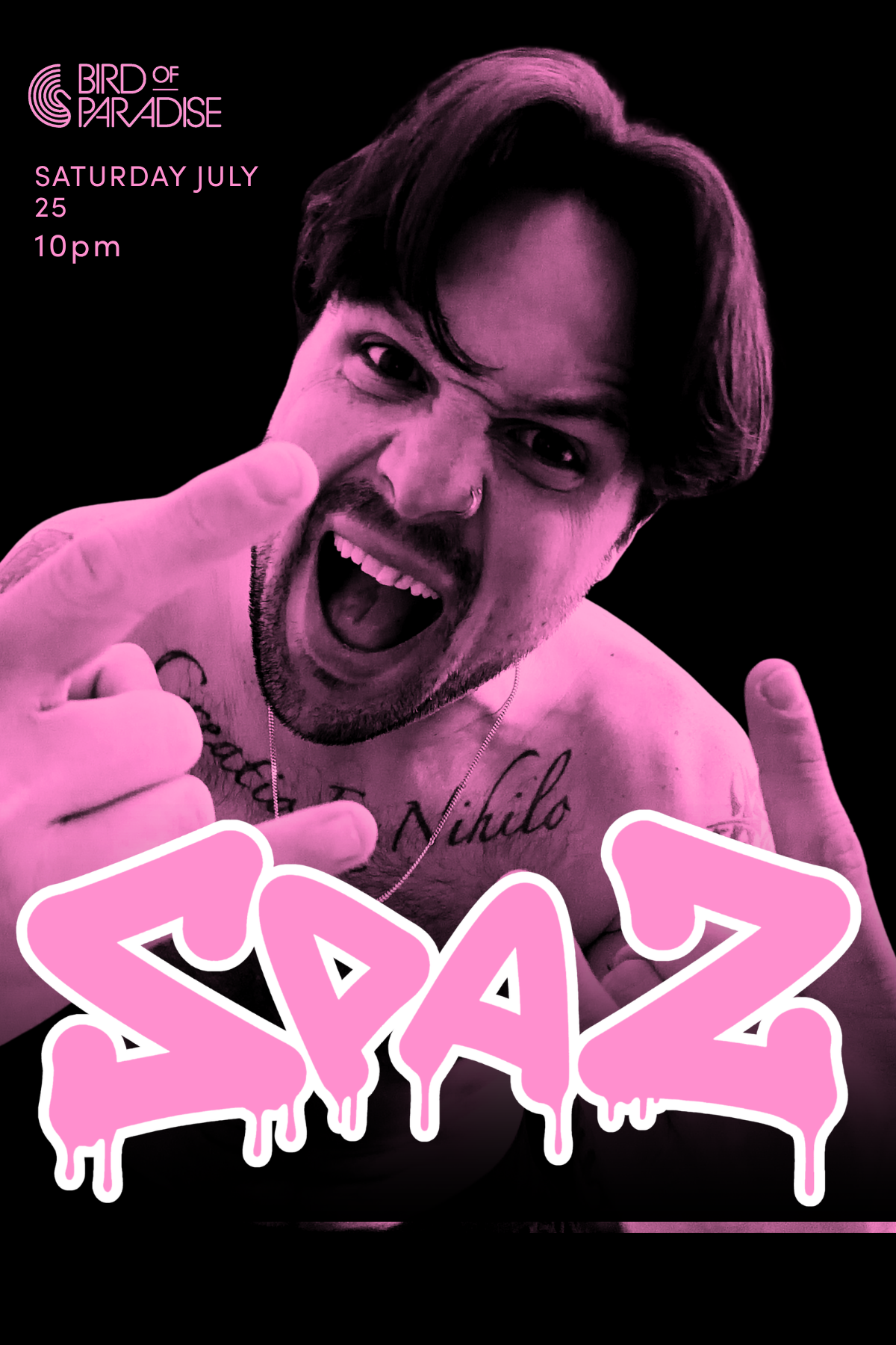 7/25 | 10pm | Bird of Paradise | DJ SPAZ