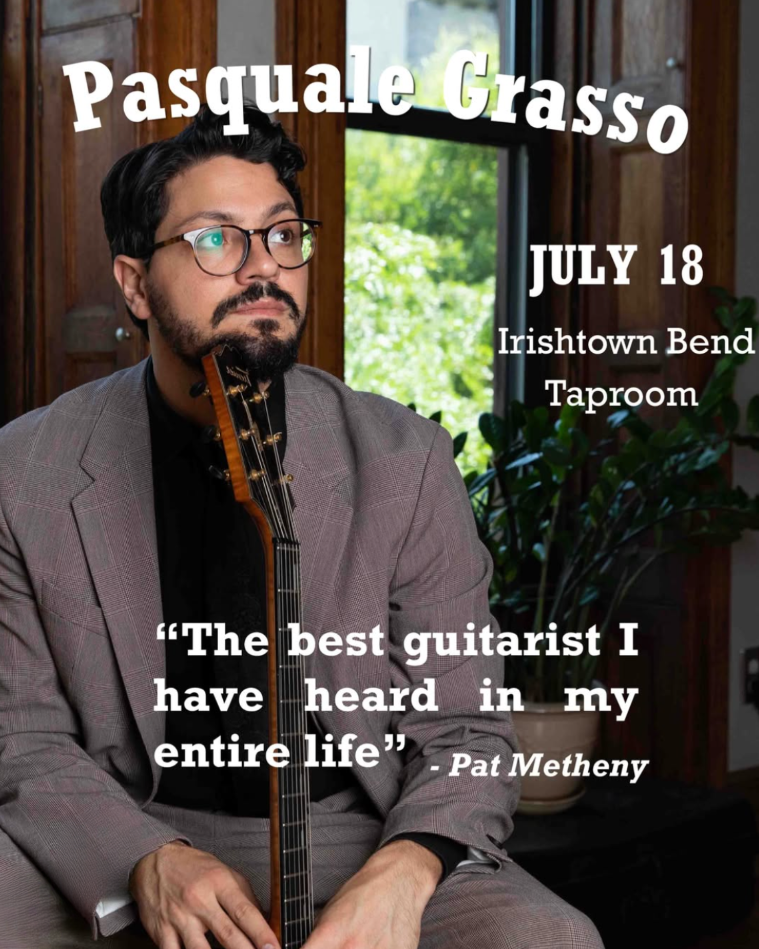 7/18 | 7:30PM | Pasquale Grasso | Taproom 
