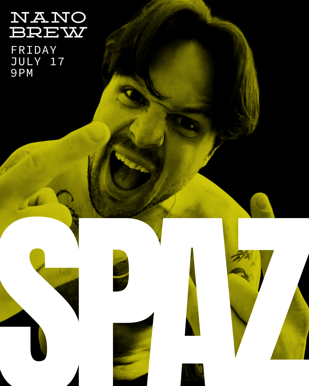 7/18 | Nano Brew | 9pm| DJ SPAZ