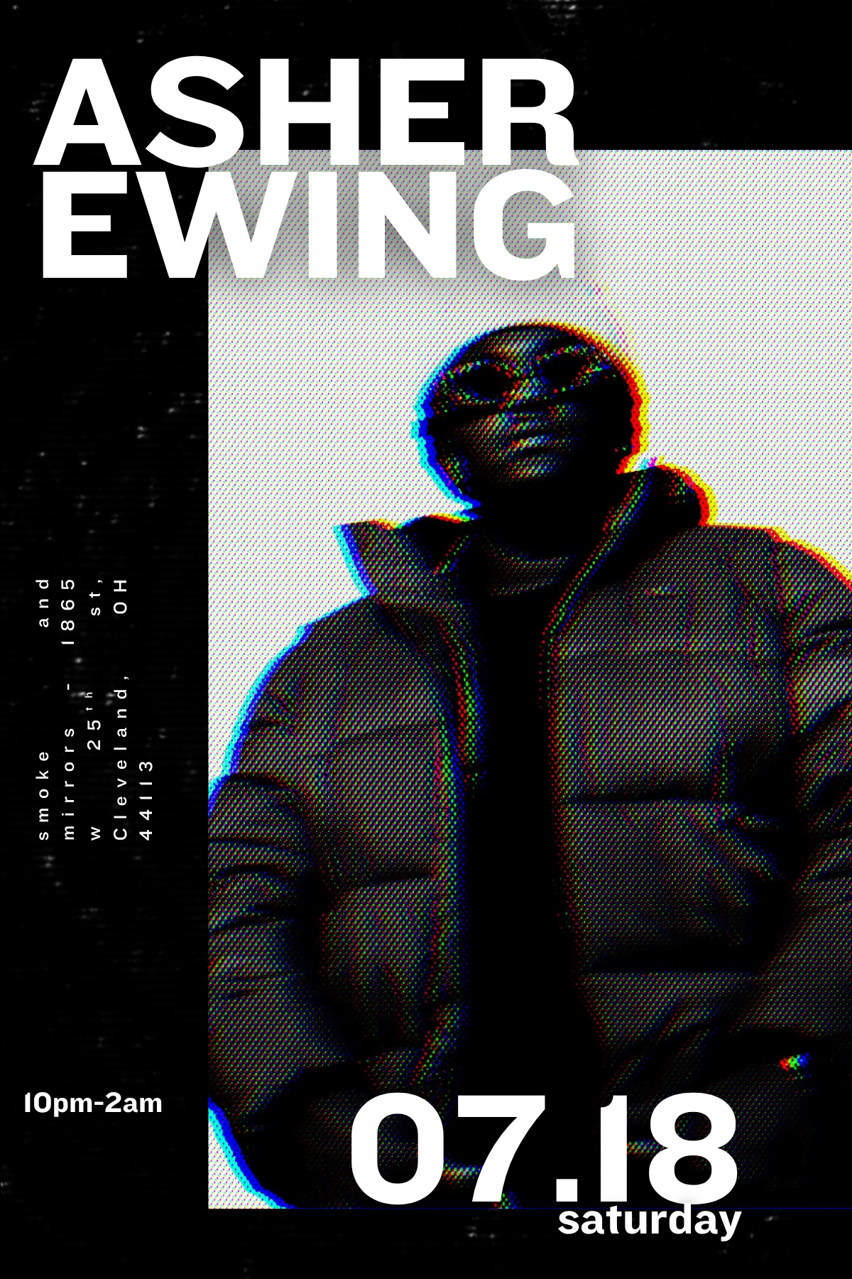 7/18 | 10pm-2am | Smoke & Mirrors  | DJ ASHER EWING
