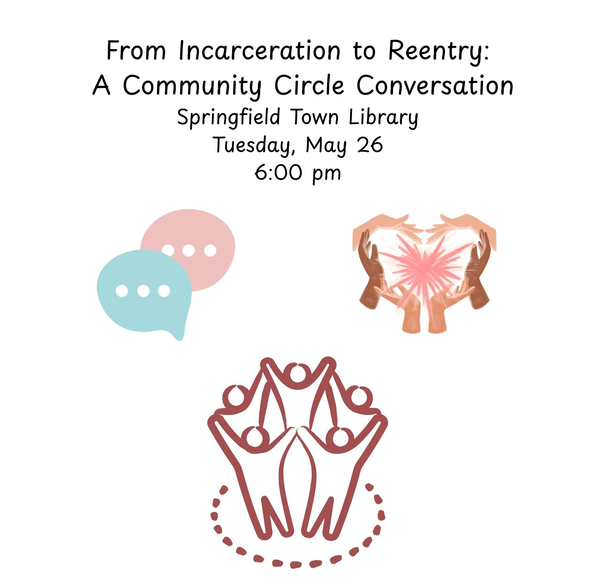 From Incarceration to Reentry: A Community Circle Conversation—Tuesday, May 26,2026, 6:00-7:00pm