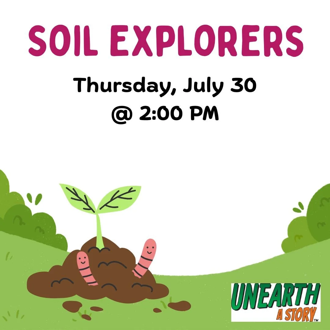 Soil Explorers—Thursday, July 30, 2-3:00pm
